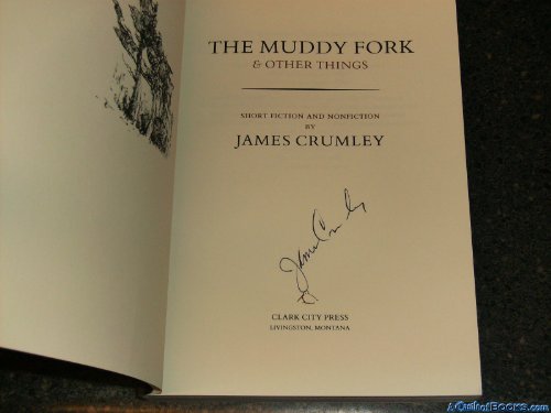 The Muddy Fork & Other Things: Short Fiction and Nonfiction