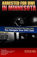 Arrested For DWI in Minnesota? 0615898564 Book Cover