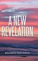 A New Revelation 1512714194 Book Cover