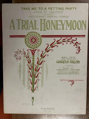 TAKE ME TO A PETTING PARTY sheet music (1924 Harold Orlob) from show A TRIAL HONEYMOON. EXCELLENT CONDITION. set 111 BIN 15 TAKE ME TO A PETTING PARTY sheet music (1924 Harold Orlob) from show A TRIAL HONEYMOON. EXCELLENT CONDITION. set 111 BIN 15