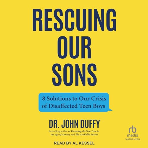 Rescuing Our Sons by Dr. John Duffy episode artwork