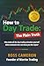 How to Day Trade: The Plain Truth