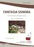 sonora beach  Fantasia sonora. Sei lezioni-laboratorio dedicate a Bruno Munari. Con risorse digitali online