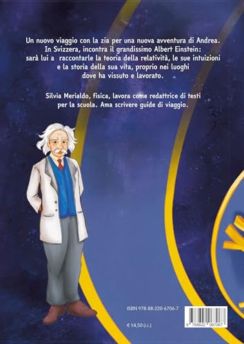In Svizzera Con Einstein. Andrea Scopre La Relatività - 2