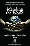 Mending the World: Social Healing Interventions by Gestalt Practitioners Worldwide