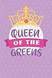 Queen Of The Greens: Womens Golf Score Log Book - Tracker Notebook - Matte Cover 6x9 100 Pages