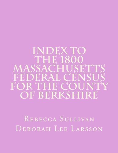 Index to the 1800 Massachusetts Federal Census for the County of Berkshire
