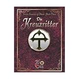 Die Kreuzritter (7th Sea: Secret Societies of Theah, Book 3)