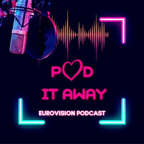 Pod It Away_Eurovision Podcast Podcast Por PodItAway_Eurovision Podcast arte de portada