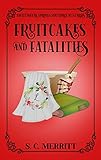 Fruitcakes and Fatalities (A Sweetwater Springs Southern Mystery Book 5)