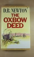 The Oxbow Deed (Thorndike British Favorites) 0783890931 Book Cover