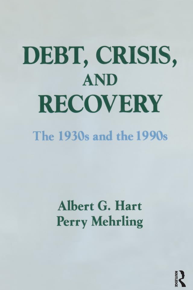 Debt, Crisis and Recovery: The 1930’s and the 1990’s