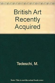Paperback British Art. Recent Acquistions and Discoveries at the Art Institute Book