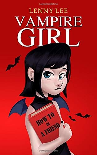 Children's Book : Vampire Girl: (Friendship, Grow up, Coming of Age, Books for Girls 9-12)
