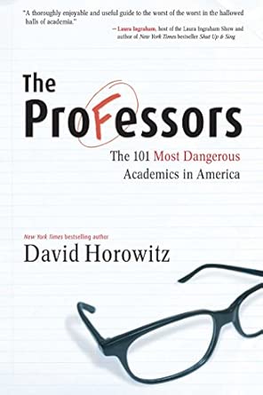 The Professors: The 101 Most Dangerous Academics in America book cover