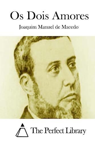 Os Dois Amores (Perfect Library) (Portuguese Edition)
