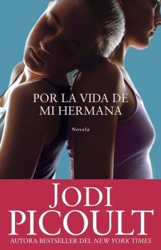 Por La Vida De Mi Hermana [Spanish] 073949791X Book Cover