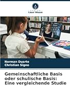 Gemeinschaftliche Basis oder schulische Basis: Eine vergleichende Studie 6205648393 Book Cover