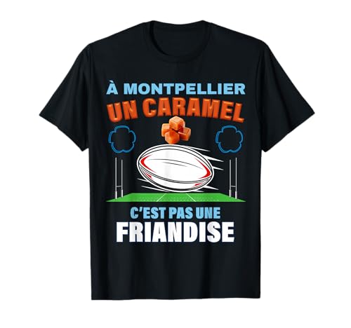 Montpellier Caramel Rugby Humour MHR Homme Femme Enfant T-Shirt