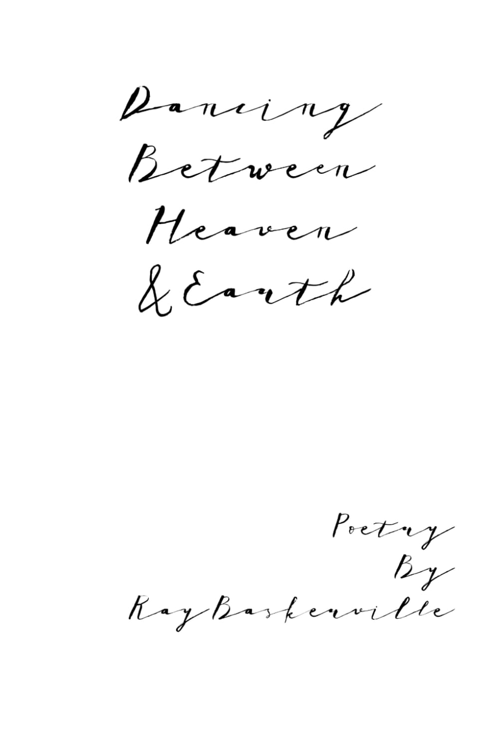 Dancing Between Heaven & Earth