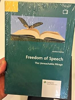 Hardcover Freedom of Speech - The Unreachable Mirage Book