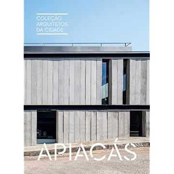 Capa do livro Coleção Arquitetos da Cidade: Apiacás: 4
