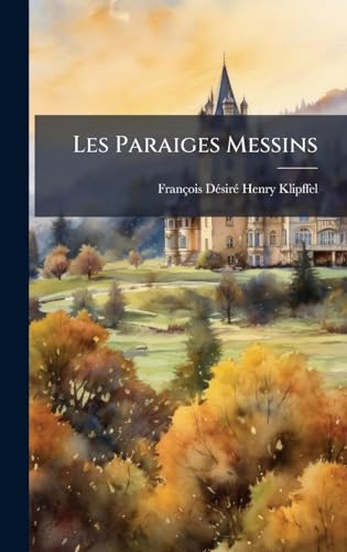  Les Paraiges Messins