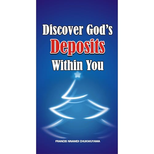 DISCOVER GOD'S DEPOSITS WITHIN YOU Audiolibro Por FRANCIS NNAMDI CHUKWUYAMA arte de portada