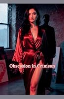 Obsession in Crimson B0FPJYKHV4 Book Cover