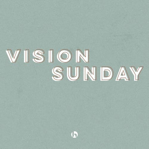 Vision Sunday 2026