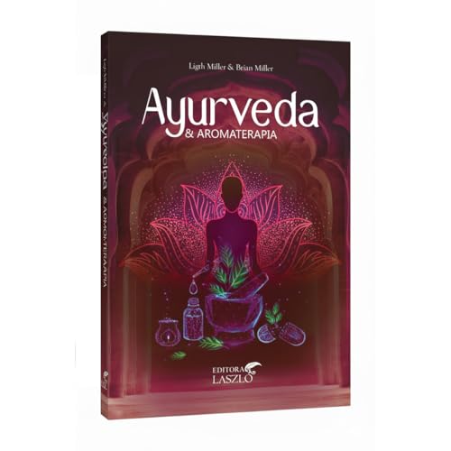 AYURVEDA E AROMATERAPIA