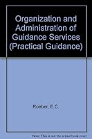 Organization and Administration of Guidance Services 0070534101 Book Cover