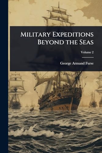 Military Expeditions Beyond the Seas