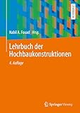  Lehrbuch der Hochbaukonstruktionen
