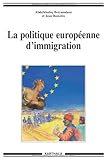  La politique européenne d\'immigration