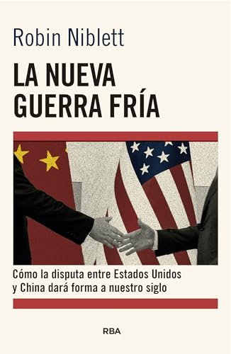 Portada de La nueva Guerra Fría: Cómo la disputa entre EE.UU. y China dará forma a nuestro siglo