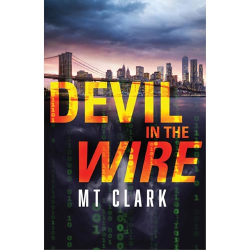 Devil in the Wire Audiolibro Por MT Clark arte de portada