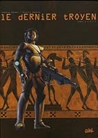 Le dernier troyen : Coffret en 3 volumes : Tome 1, Le cheval de Troie ; Tome 2, La reine des Amazones ; Tome 3, Les Lotophages 2849462705 Book Cover