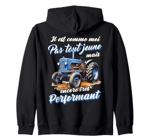 Tracteur Agriculteur performant Cadeau Vieux Tracteur Humour Sweat à Capuche