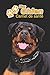 Mon Chien Carnet de santé: Rottweiler | 109 pages 15cm x 23cm A5 | Cahier à Remplir | Vaccinations | Suivi Médical | Visites Vétérinaires | Journal | Agenda | Contacts | Pour les amoureux des chiens