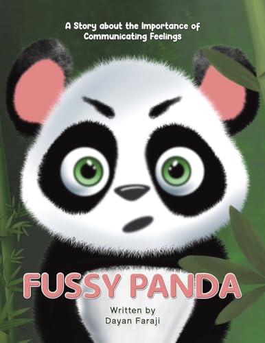 Fussy Panda: A Story About The Importance Of Communicating Feelings