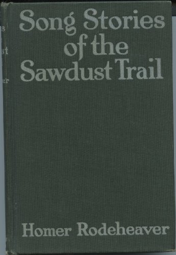 Song Stories of the Sawdust Trail B00086F2BI Book Cover