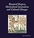 Botanical Progress, Horticultural Innovations and Cultural Changes (Dumbarton Oaks Colloquium on the History of Landscape Architecture)