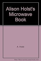Alison Holst's Microwave Book 0864640234 Book Cover