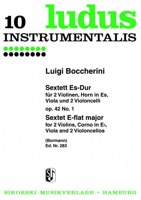 Sextett: für 2 Violinen, Horn in Es, Viola und 2 Violoncelli. op. 42/1. 2 violins, horn, viola, 2 cellos. Jeu de parties.