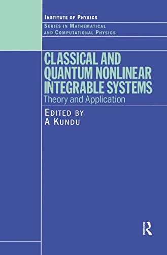 Classical and Quantum Nonlinear Integrable Systems (Series in Mathematical and Computational Physics)