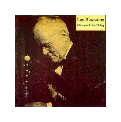Leo Rowsome - Classics Of Irish Piping - Amazon.com Music