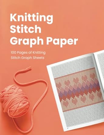 Knitting Stitch Graph Paper: Speciality Paper for Colorwork Knitting ...