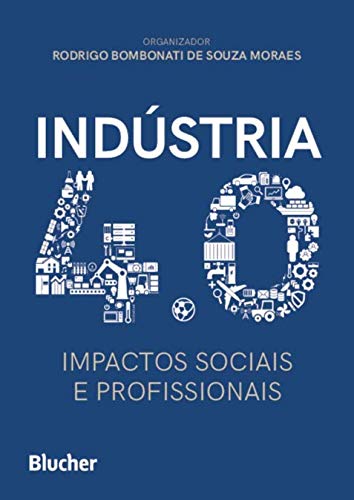 Indústria 4.0: Impactos Sociais e Profissionais