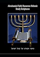 Abrahamic-Faith Nazarene Hebraic Study Scriptures 1096119412 Book Cover
